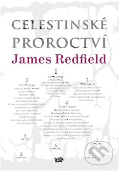 Celestinské proroctví - James Redfield, Alpha book, 2016