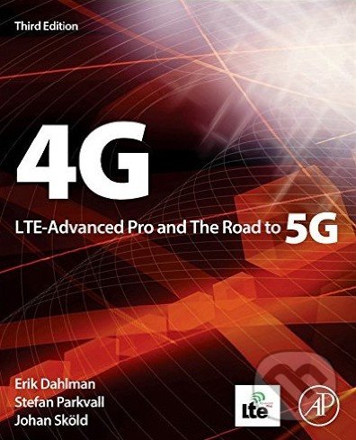 Levně 4G (LTE Evolution and the Road to 5G) - Erik Dahlman - kniha z kategorie Počítače a internet
