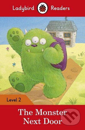 Kniha: The Monster Next Door (Ladybird Books). Ladybird Books, 2016