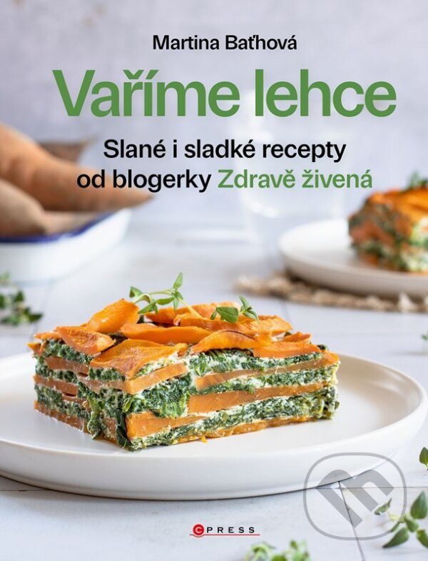 Levně Vaříme lehce (Slané i sladké recepty od blogerky Zdravě živená) - kniha z kategorie Od známych osobností
