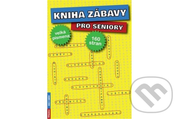 Levně Kniha zábavy pro seniory - kolektív autorov - kniha z kategorie Pre dospelých