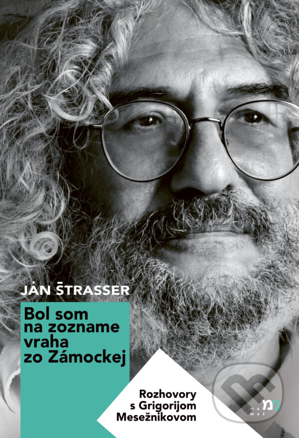 Kniha: Bol som na zozname vraha zo Zámockej (Ján Štrasser)