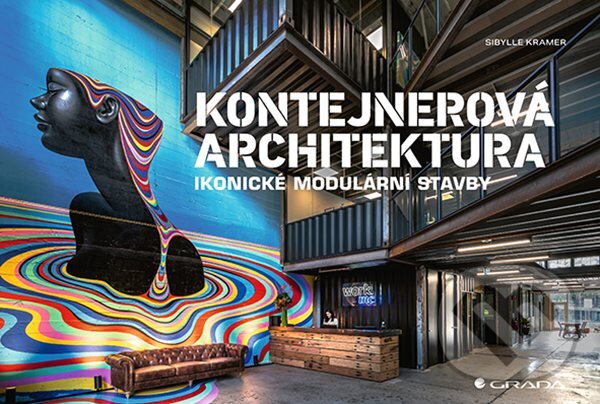 Kontejnerová architektura - Ikonické modulární stavby koupíte na Martinus.cz