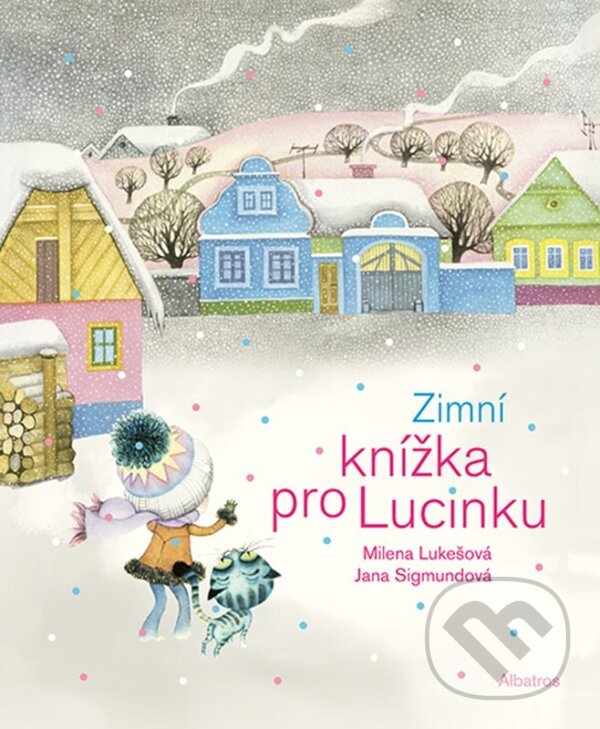 Zimní knížka pro Lucinku - Milena Lukešová