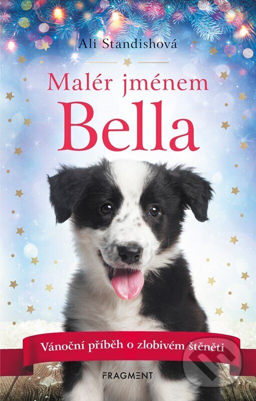 Levně Malér jménem Bella - Ali Standish - kniha z kategorie Beletria