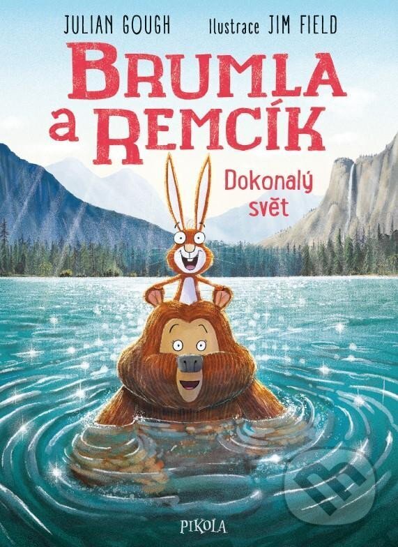 Kniha: Brumla a Remcík 6: Dokonalý svět (Julian Gough)