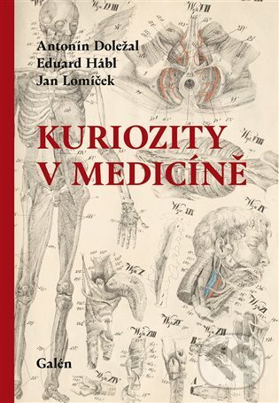 Levně Kuriozity v medicíně - Antonín Doležal - kniha z kategorie Alternatívna medicína