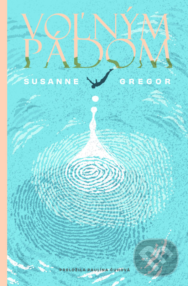 E-kniha: Voľným pádom (Susanne Gregor). Literárna bašta, 2024