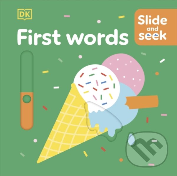 Levně Slide and Seek First Words - DK - kniha z kategorie Naučné knihy