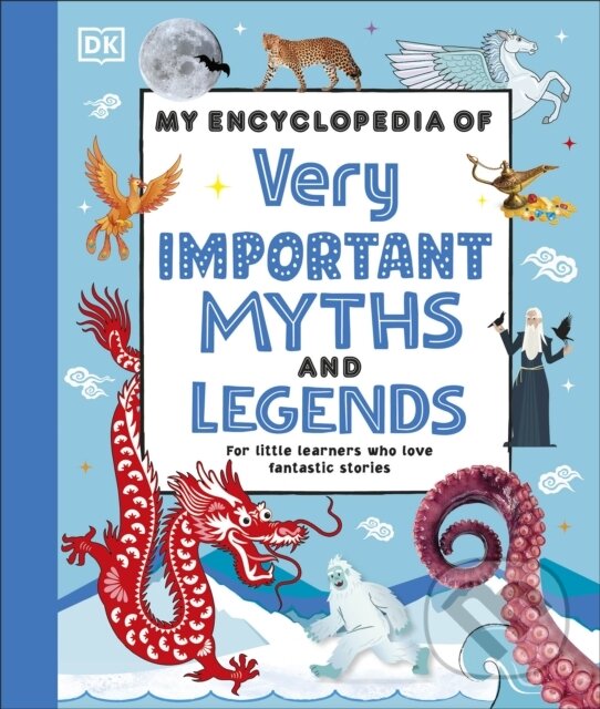 Levně My Encyclopedia of Very Important Myths and Legends - kniha z kategorie Encyklopédie