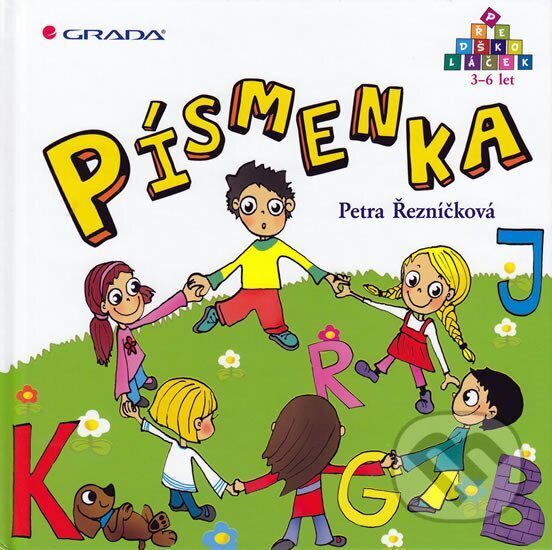 Kniha: Písmenka - Předškoláček 3-6 let (Petra Řezníčková)