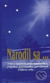Levně Narodil sa ... - kolektív autorov - kniha z kategorie Zborníky