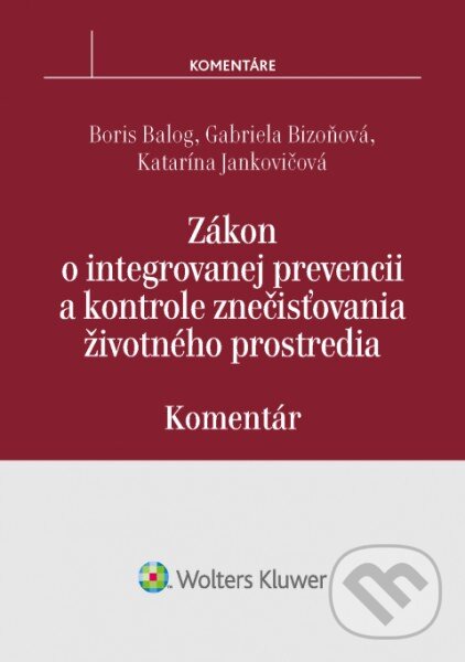 Levně Zákon o integrovanej prevencii a kontrole znečisťovania životného prostredia - kniha z kategorie Ekológia