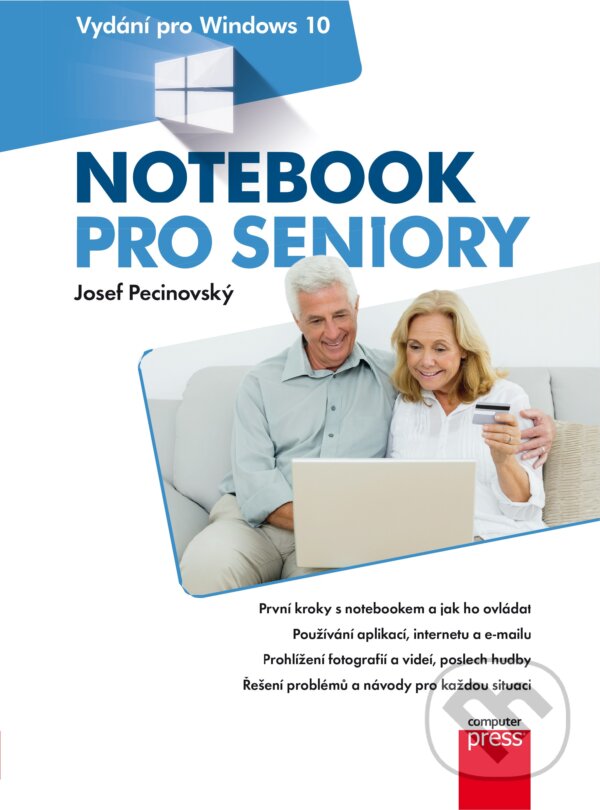 Levně Notebook pro seniory (Vydání pro Windows 10) - Josef Pecinovský - kniha z kategorie Operačné systémy