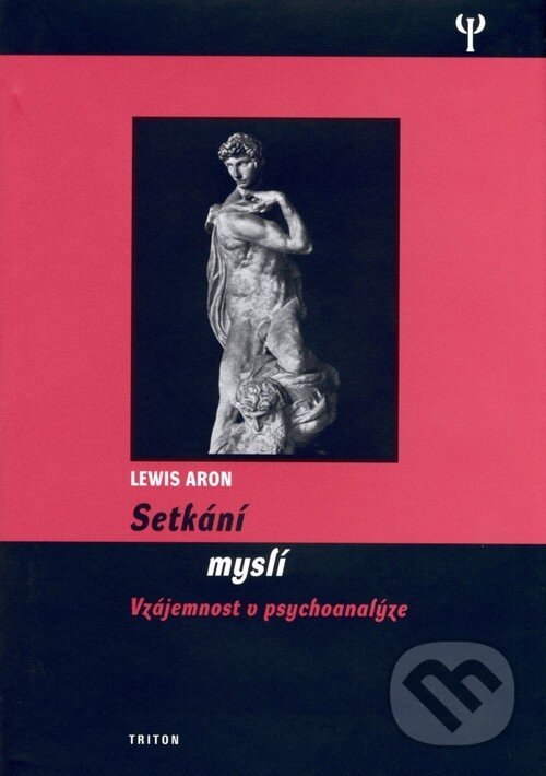 Kniha: Setkání myslí (Lewis Aron). Triton, 2006