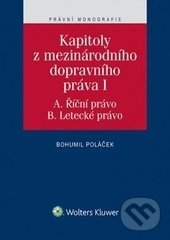 Levně Kapitoly z mezinárodního dopravního práva I (A. Říční právo. B. Letecké právo) - kniha z kategorie Odborné a náučné