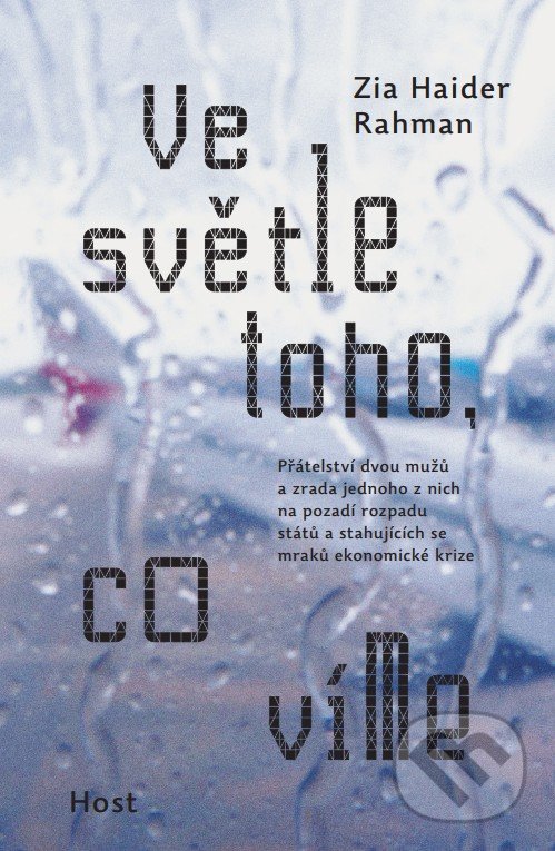 Levně Ve světle toho, co víme - Zia Haider Rahman - kniha z kategorie Spoločenská beletria