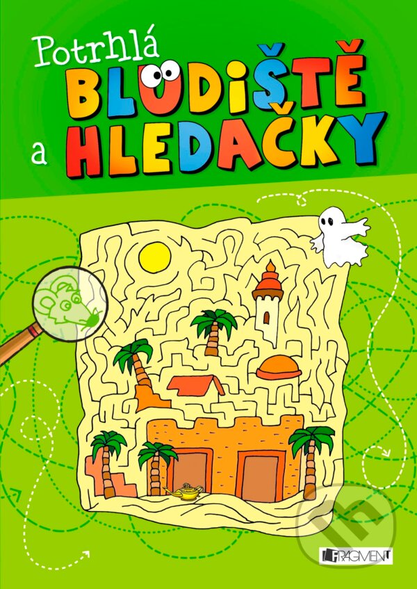 Kniha: Potrhlá bludiště a hledačky (Nakladatelství Fragment). Nakladatelství Fragment, 2017