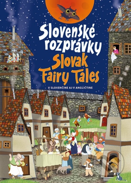 Levně Slovenské rozprávky / Slovak Fairy Tales (v slovenčine aj v angličtine) - kniha z kategorie Rozprávky