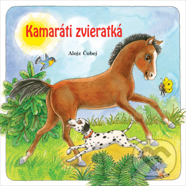 Levně Kamaráti zvieratká - Alojz Čobej - kniha z kategorie Básničky