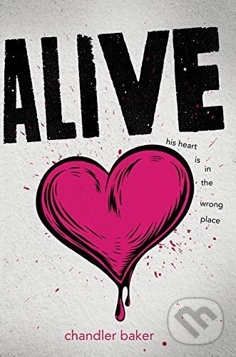 Levně Alive - Chandler Baker - kniha z kategorie Beletria