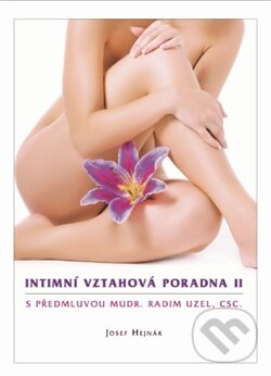 Levně Intimní vztahová poradna II - Josef Hejnák - kniha z kategorie Vzťahy a rodina