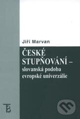 Levně České stupňování - slovanská podoba evropské univerzálie - kniha z kategorie Vysoké školy