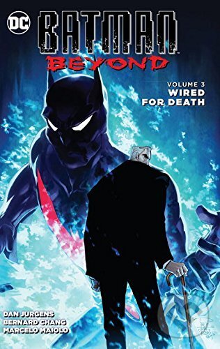 Levně Batman Beyond (Volume 3) (Wired for Death) - Dan Jurgens - kniha z kategorie Komiksy