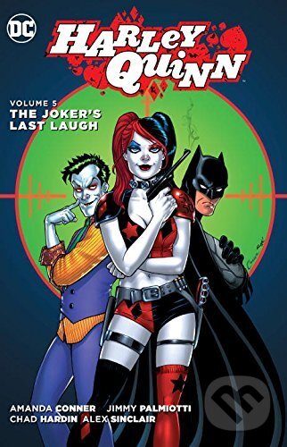 Levně Harley Quinn (Volume 5) (The Joker’s Last Laugh) - Amanda Conner - kniha z kategorie Komiksy