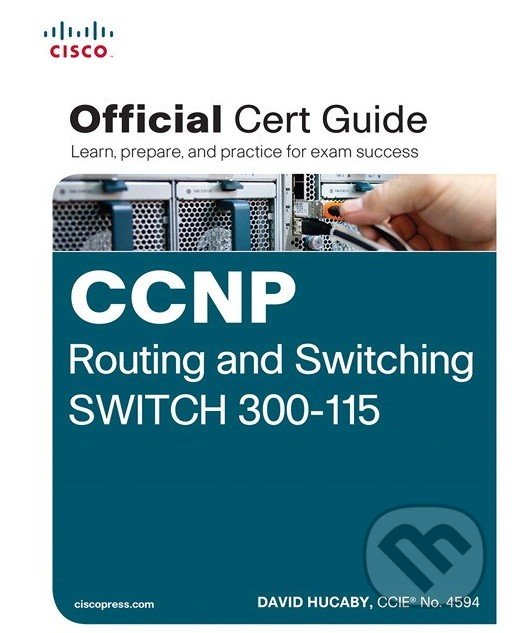 Levně CCNP Routing and Switching SWITCH 300-115 Official Cert Guide - kniha z kategorie Počítače a internet