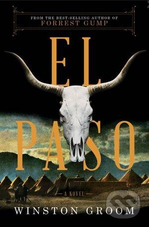 Levně El Paso - Winston Groom - kniha z kategorie Beletria