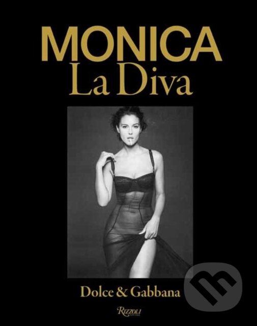 Kniha: Monica by Dolce&Gabbana (Babeth Dijan)