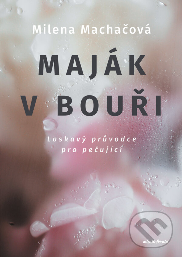 E-kniha: Maják v bouři (Milena Machačová). Mladá fronta, 2024
