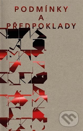 Levně Podmínky a předpoklady (Výtvarná kritika v Československu 60. let) - kniha z kategorie Eseje, úvahy a glosy