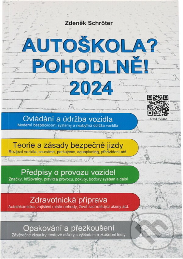 Kniha: Autoškola? Pohodlně! : 2024 (Zdeněk Schröter). , 2024