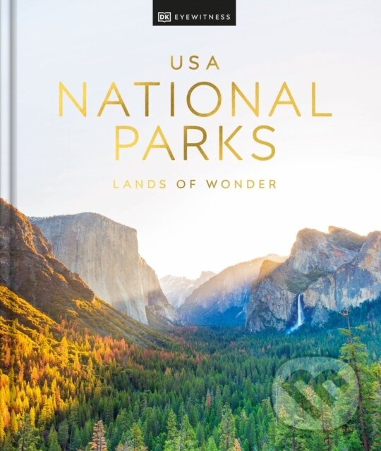 Levně USA National Parks (Lands of Wonder) - DK Eyewitness - kniha z kategorie Sprievodcovia Amerikou