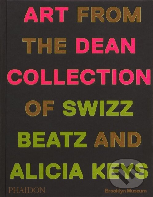 Levně Giants (Art from the Dean Collection of Swizz Beatz and Alicia Keys) - kniha z kategorie Maliarstvo a sochárstvo