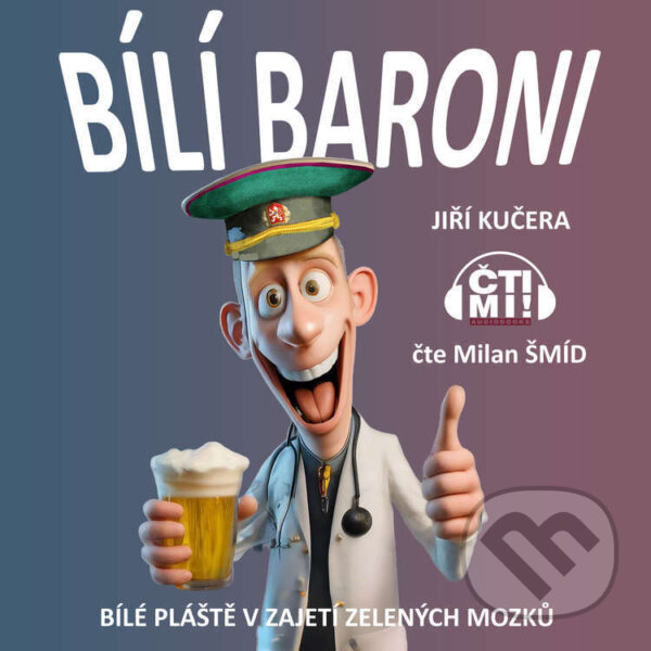Kniha Bílí baroni: bílé pláště v zajetí zelených mozků
