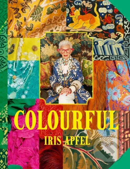 Levně Colourful - Iris Apfel - kniha z kategorie Móda