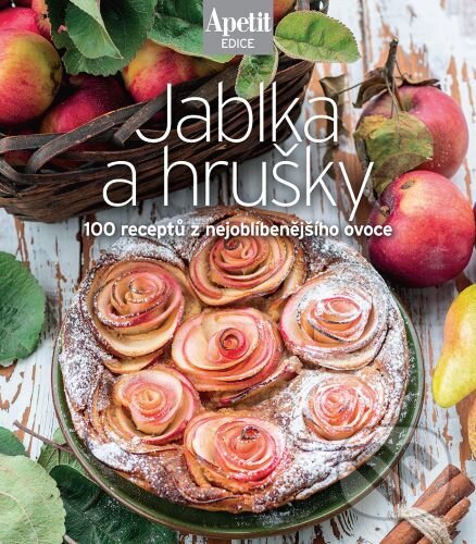 Levně Jablka a hrušky (100 receptů z nejoblíbenějšího ovoce) - kniha z kategorie Podľa úpravy