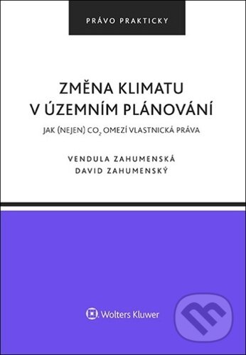 Změna klimatu v územním plánování - Jak (nejen) CO2 omezí vlastnická práva koupíte na Martinus.cz