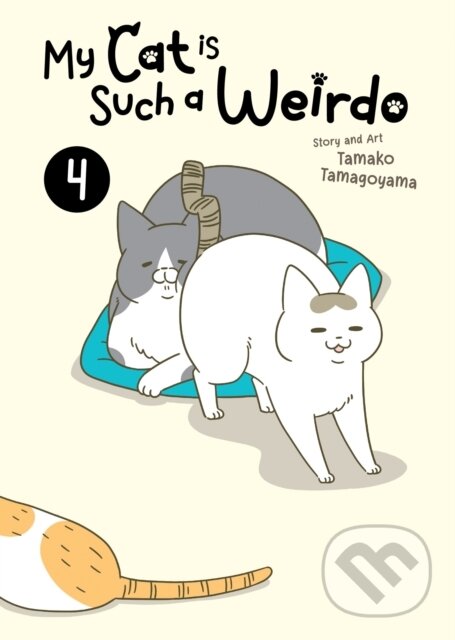 Kniha: My Cat Is Such A Weirdo Vol 4 (Tamako Tamagoyama)
