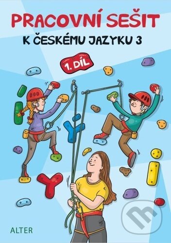Levně Pracovní sešit k českému jazyku 3 (1. díl) - kniha z kategorie 1. stupeň