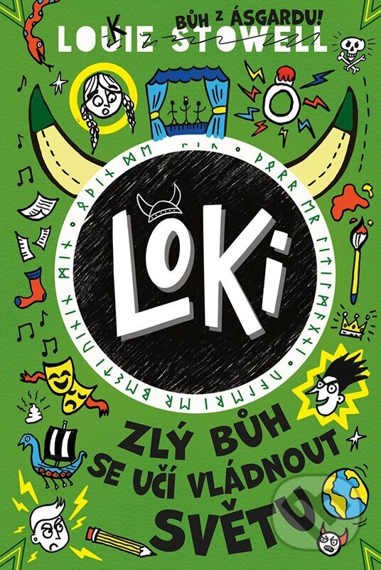 Levně Loki: zlý bůh se učí vládnout světu - Louie Stowell - kniha z kategorie Beletria