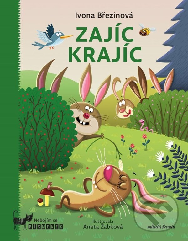 Levně Zajíc Krajíc - Ivona Březinová, Aneta Žabková (ilustrátor) - kniha z kategorie Rozprávky