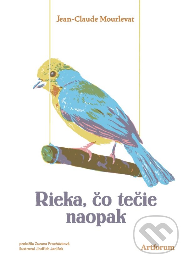 Kniha: Rieka, čo tečie naopak (Jean-Claude Mourlevat). Artforum, 2025