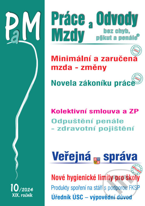 Levně Práce, odvody a mzdy bez chyb, pokut a penále č. 10 / 2024 - Změny v minimální a zaručené mzdě