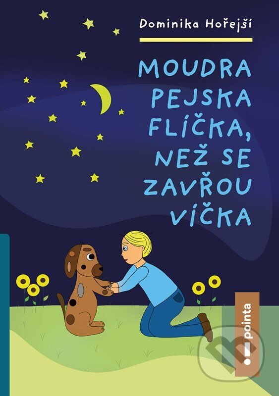 Levně Moudra pejska Flíčka, než se zavřou víčka - Dominika Hořejší - kniha z kategorie Rozprávky