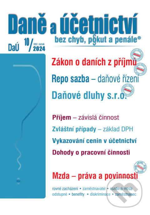 Levně Daně a účetnictví bez chyb, pokut a penále č. 10 / 2024 - Zákon o daních z příjmů – novela