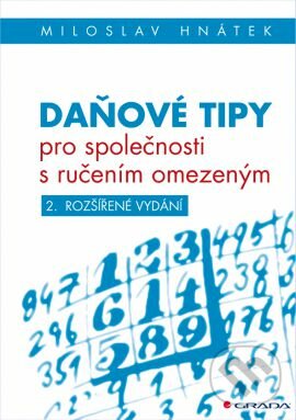 Daňové tipy pro společnosti s ručením omezeným - Miloslav Hnátek, Grada, 2017